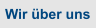 Wir ber uns