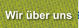 Wir ber uns
